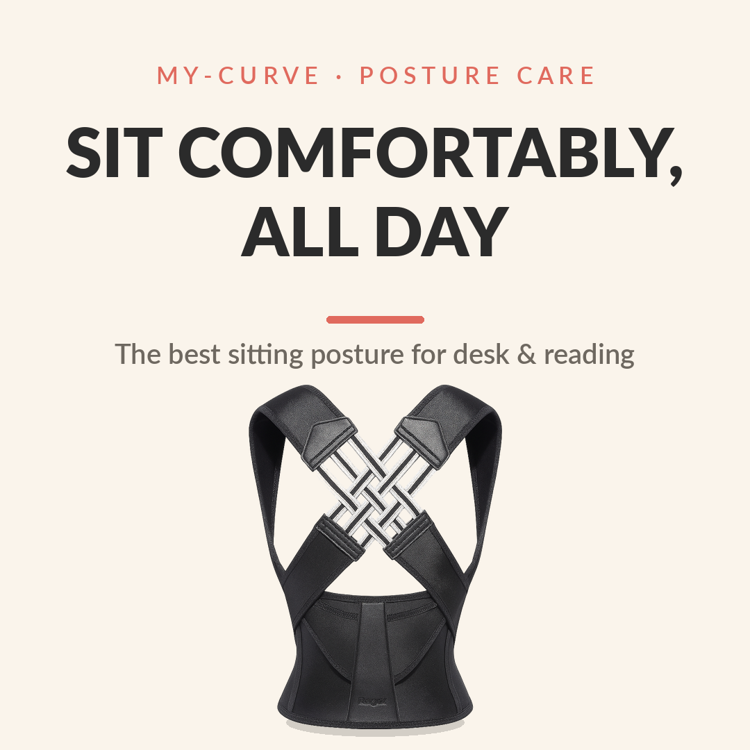 Sit comfortably all day — best sitting posture guide by my-curve
